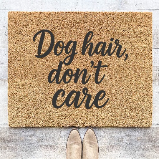 Humorous Dog Hair Don't Care Quote Coir Doormats