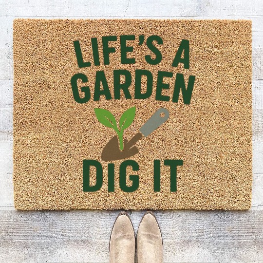 Life's a Garden Dig It Coir Doormats
