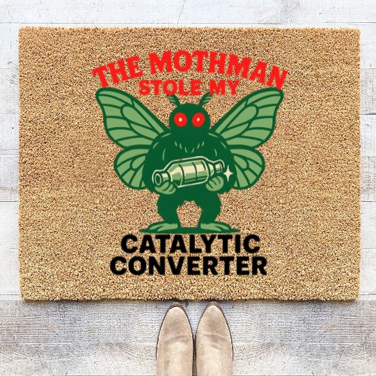 The Mothman Stole My Catalytic Converter – Green M Coir Doormats