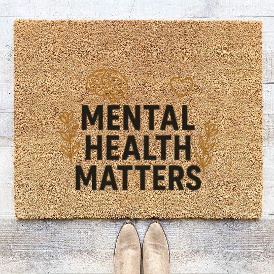Mental Health Matters | Positive Mindset Graphic T Coir Doormats