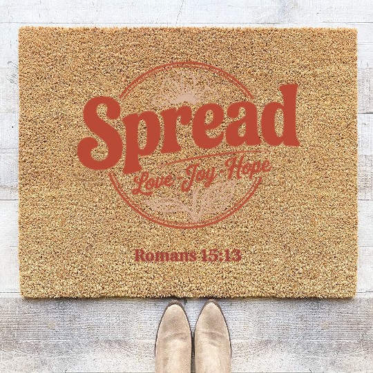 Spread Love, Joy, Hope - Romans 15:13 Coir Doormats