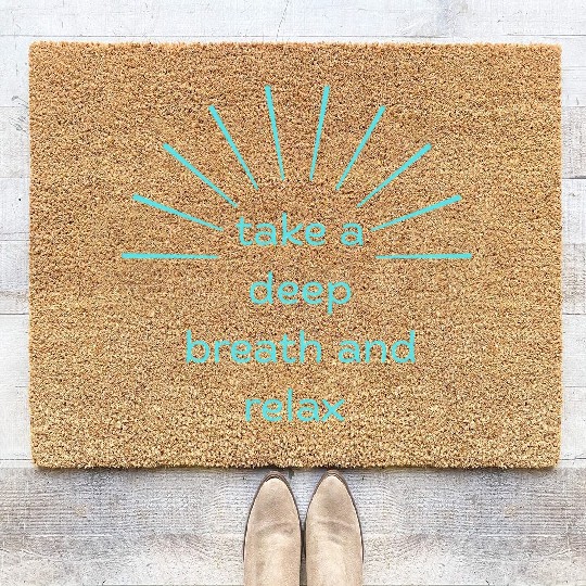 Deep Breath and Relax Motivational Design Coir Doormats