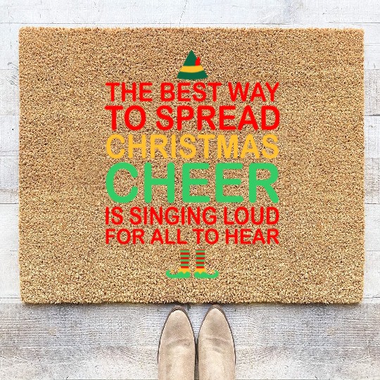 The Best Way To Spread Christmas Cheer Sing Loud Coir Doormats