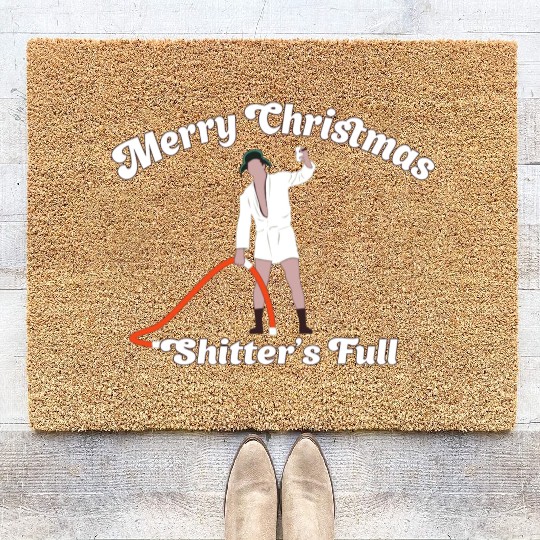 Cousin Eddie - Shitter's Full! Coir Doormats