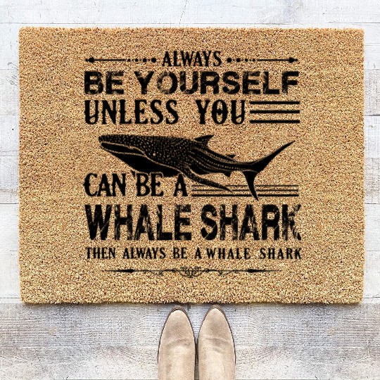 Always Be Yourself Whale Shark Coir Doormats