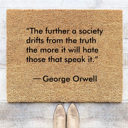 Truth quote by George Orwell Coir Doormats
