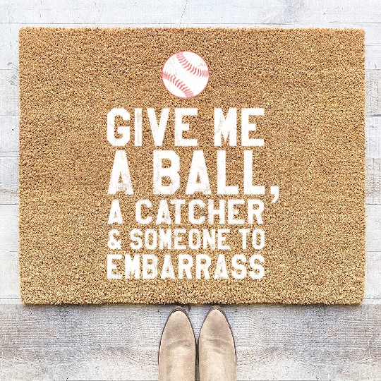 Funny Baseball Pitcher Give Me A Ball Coir Doormats