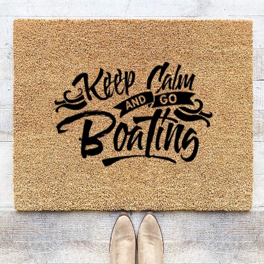 Keep calm and go boating Coir Doormats