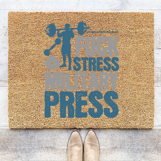 Fuck Stress Military Press Coir Doormats