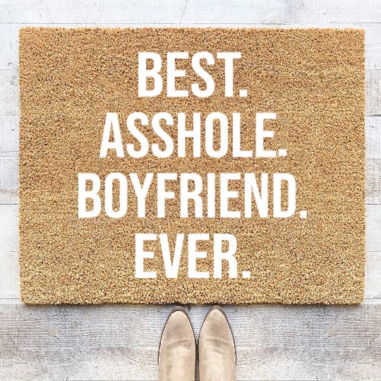 Best Asshole Boyfriend Ever Coir Doormats