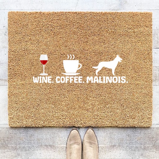 Belgian Malinois Wine Coffee Gift for Mom Coir Doormats