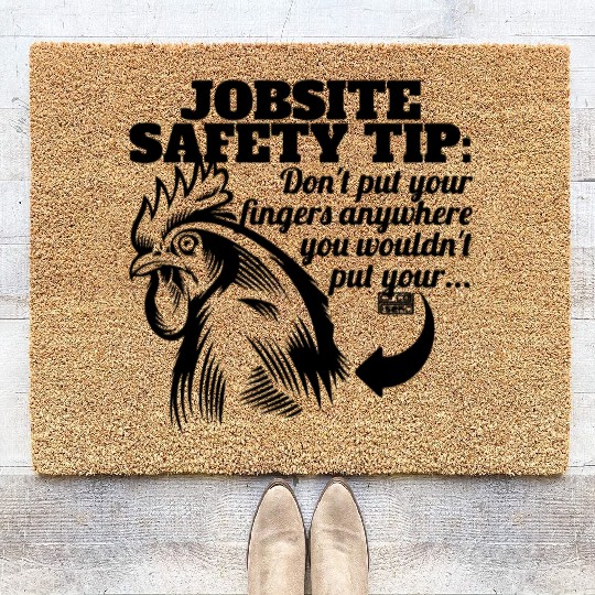 FUNNY JOBSITE SAFETY TIP Coir Doormats