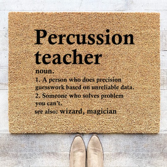 Percussion Teacher Definition Funny Musician Coir Doormats