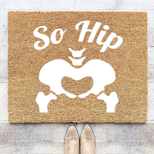 So Hip Anatomy Pun Gift Coir Doormats