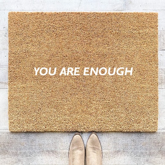 You Are Enough Coir Doormats