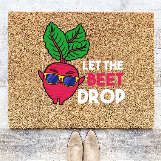 Let The Beet Drop For Vegetable Lover Coir Doormats