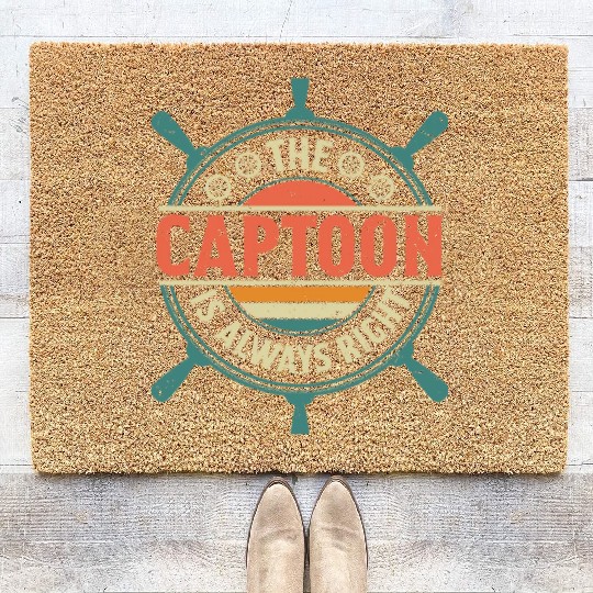 Captoon is Always Right Boating Boat Owner Captain Coir Doormats