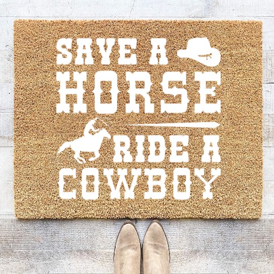 Save A Horse Ride A Cowboy Coir Doormats