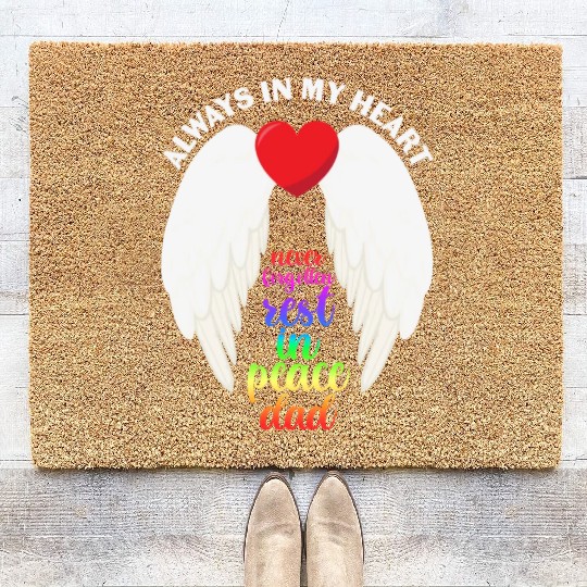 Never Forgotten Rest In Peace Dad Coir Doormats