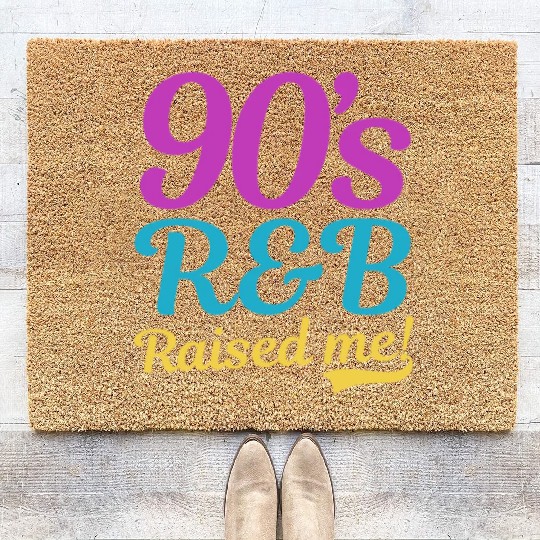 I Love The 90s 90s R&B Raised Me Coir Doormats