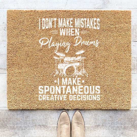 I Don't Make Mistakes Funny Drummer Percussion Dru Coir Doormats