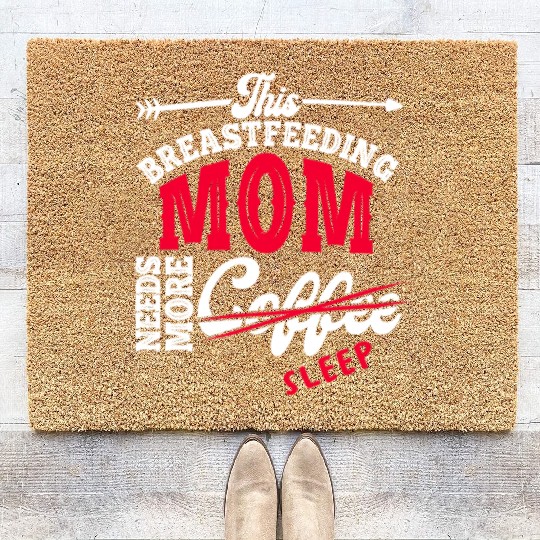 Breastfeeding Mom Mama Normalized Awareness Coir Doormats