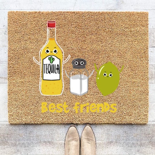 Tequila Best friends for Tequila Lover Coir Doormats