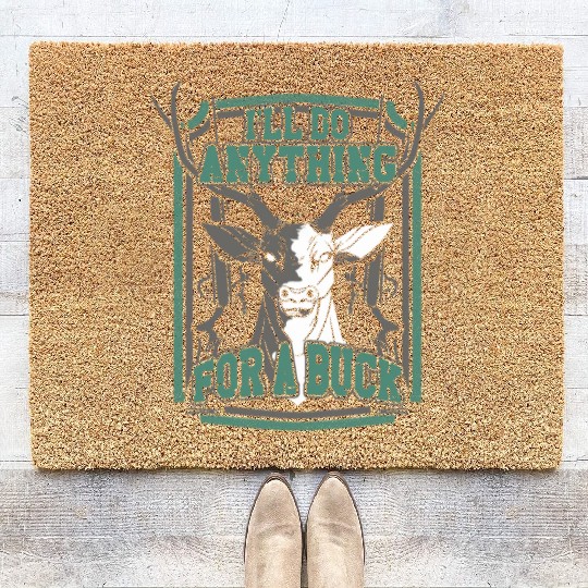 Buck Deer Hunting Hunter Pun I'll Coir Doormats