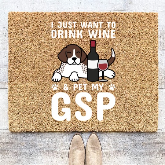 Drink Wine And Pet My German Shorthaired Pointer Coir Doormats