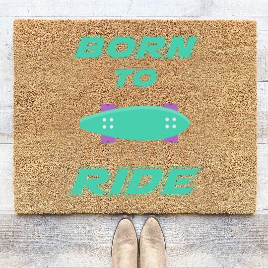 born to ride skateboard skate rider Coir Doormats