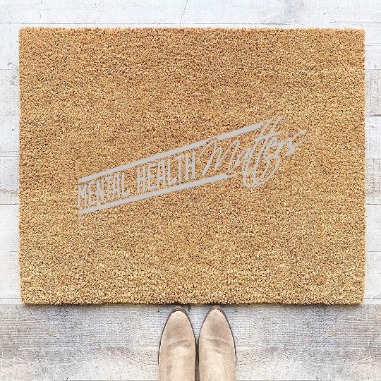mental health matters quote Coir Doormats