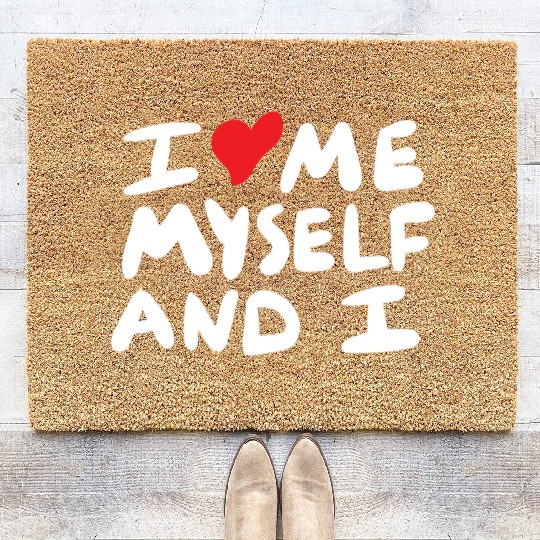 i love me myself and i Coir Doormats
