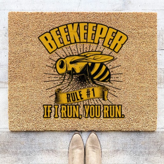 Beekeeper Rule #1 If I run, you run - bee lovers Coir Doormats