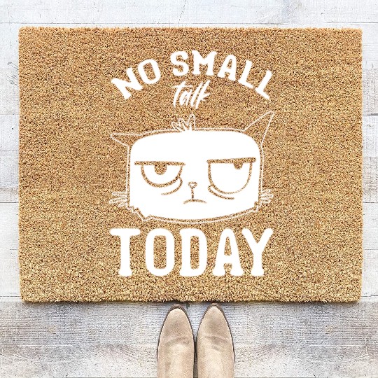 Funny Cat Meme I No Small Talk Today I Funny Cat Coir Doormats