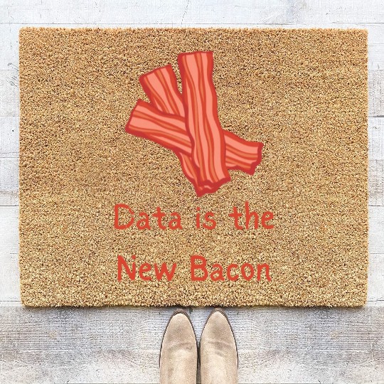 data is the new Bacon Coir Doormats
