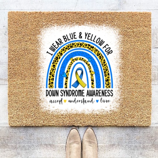 I Wear Blue Yellow For Down Syndrome Awareness Coir Doormats