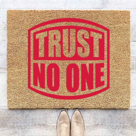 trust no one quote Coir Doormats