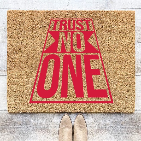 trust no one quote Coir Doormats