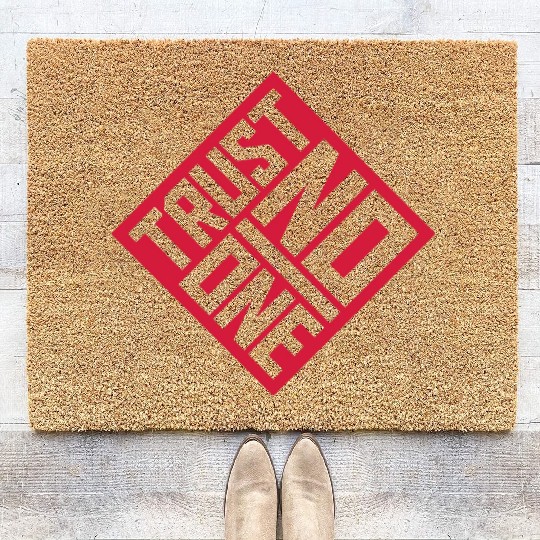 trust no one quote Coir Doormats