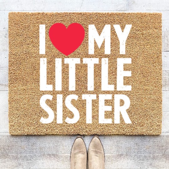 I Love My Little Sister Coir Doormats