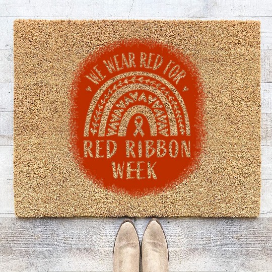 We Wear Red Ribbon Week Awareness Coir Doormats