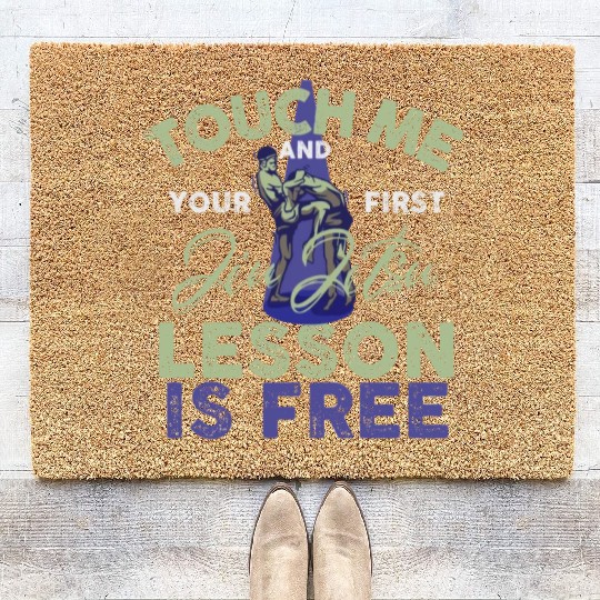 Touch Me And Your First Jiu Jitsu Lesson Is Free Coir Doormats