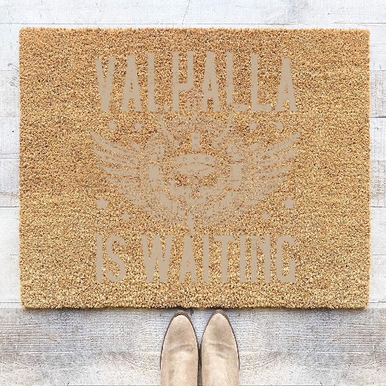 Valhalla is Waiting Pagan Norsemen Viking Warrior Coir Doormats