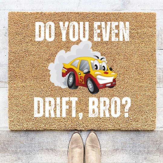 Funny cool Do You Even drifting car Coir Doormats
