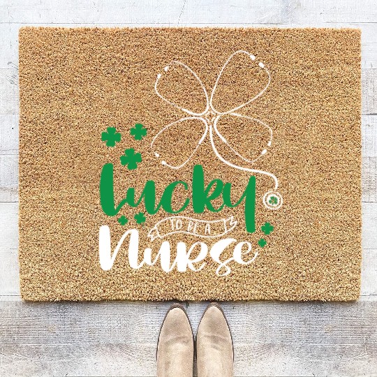 Lucky To Be A Nurse Coir Doormats