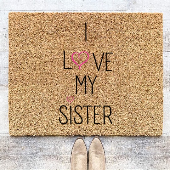 I Love My Sister Coir Doormats