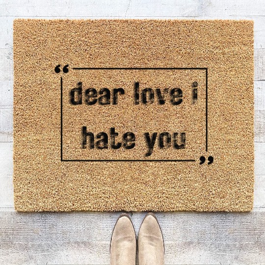 dear love i hate you Coir Doormats