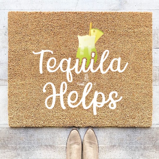Tequila Helps Funny Womens Drinking Mom Tequila Coir Doormats