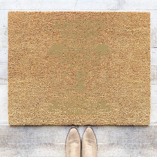 Substitute Teacher Coir Doormats - We Do Precision Gift