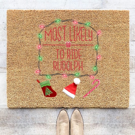 Most Likely To Ride Rudolph Funny Christmas Coir Doormats